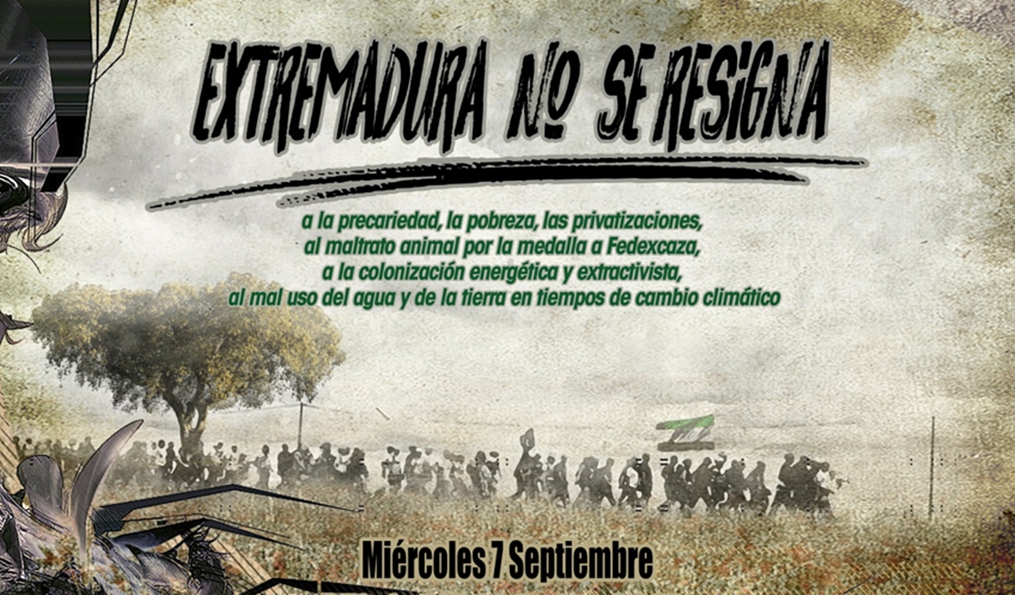 Manifestación en Mérida el 7 de septiembre ‘Extremadura no se resigna’