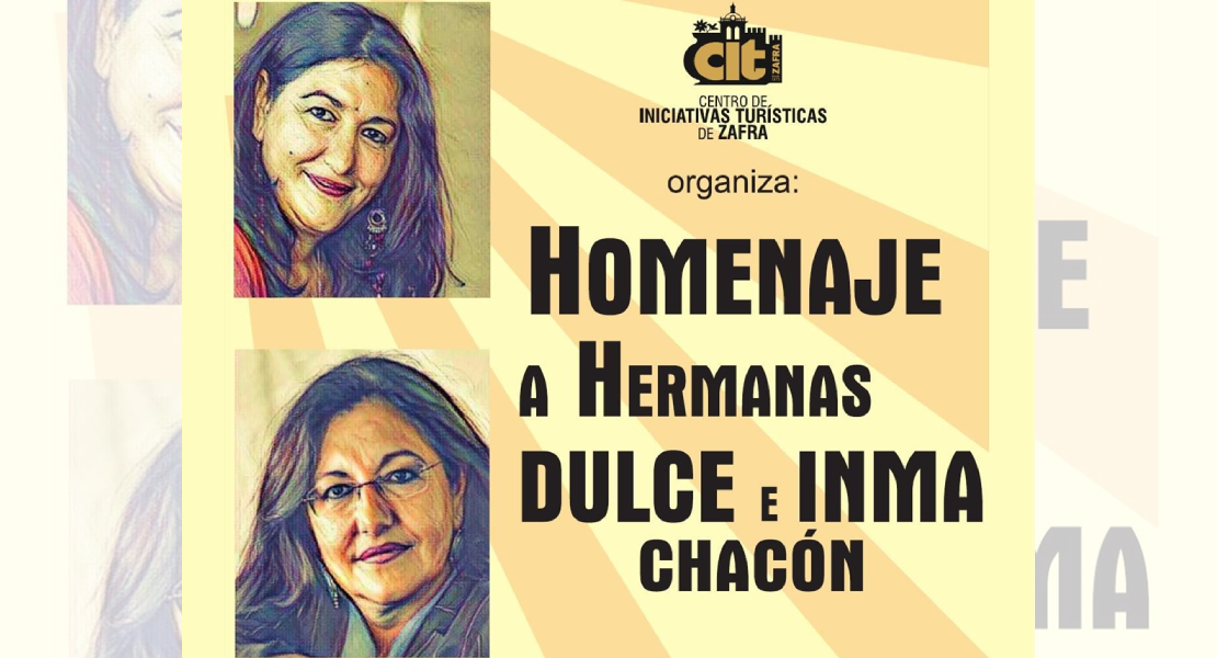 Homenaje a Inma y Dulce Chacón en Zafra